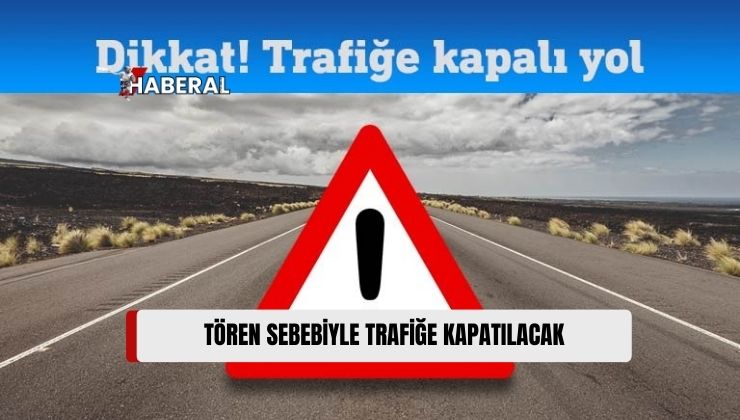 Sulu Çember ile DAÜ Çemberi Arasında Kalan Kısım Perşembe öğleden Sonra Trafiğe Kapatılacak