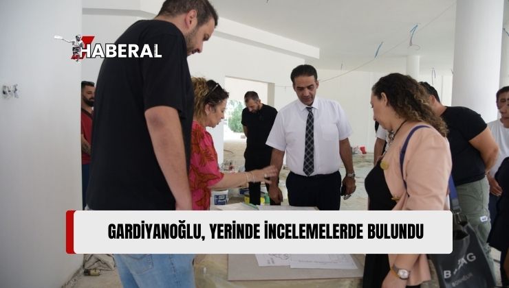 Gardiyanoğlu, Sevgi Evi Projesi’nin İnşaatında İncelemelerde Bulundu