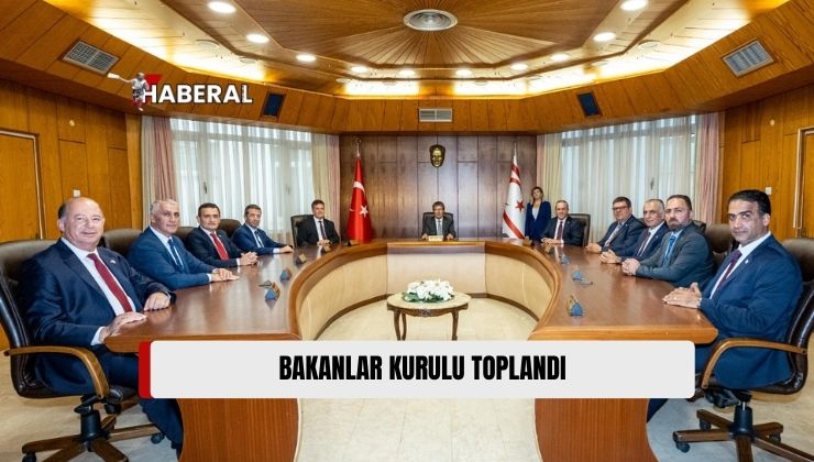 Bakanlar Kurulu, Başbakan Ünal Üstel Başkanlığı’nda Toplandı