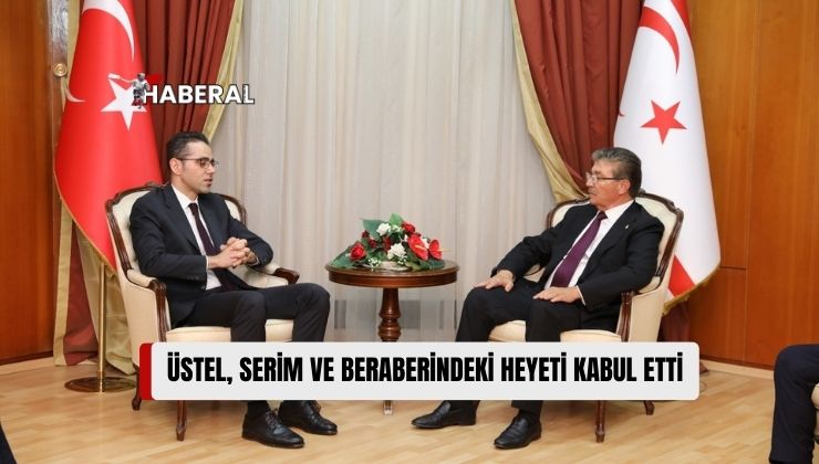 Başbakan Üstel, Türkiye’nin Lefkoşa Büyükelçisi Serim’i Kabul Etti