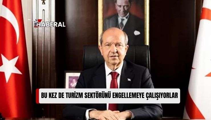 Tatar: Rum Liderliği, Ekonomimizi Çökertmeye Yönelik Abluka Siyasetinin Odağına Bu Kez Turizm Sektörümüzü Koydu