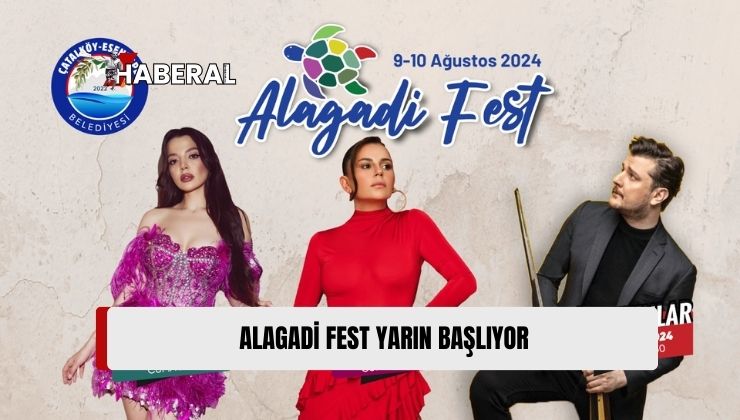 Çatalköy-Esentepe Belediyesi’nin Bu Yıl İkinci Kez Düzenleyeceği Alagadi Fest, Yarın ve Cumartesi Günü Yapılacak