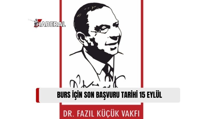 Dr. Fazıl Küçük Vakfı’ndan Burs Duyurusu