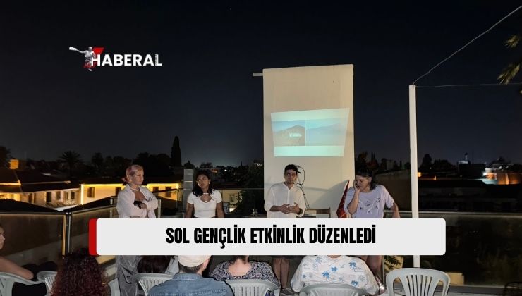 Sol Gençlik, Çözüme Yönelik Yeni Politika ve Propaganda Araçları Konulu Etkinlik Düzenledi