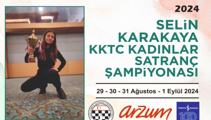 2024 KKTC Selin Karakaya Kadınlar Satranç Şampiyonası düzenleniyor