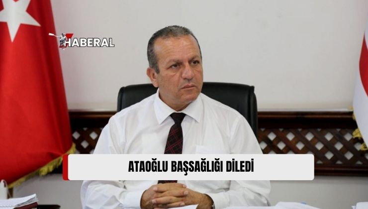 Başbakan Yardımcısı Ataoğlu, Başsağlığı Diledi