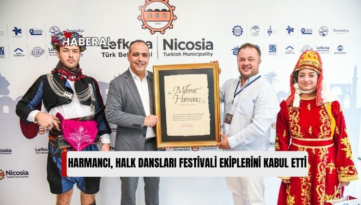 Lefkoşa Türk Belediyesi (LTB) Başkanı Mehmet Harmancı, Uluslararası Lefkoşa Halk Dansları Festivali’ne Katılan Ekipleri Kabul Etti