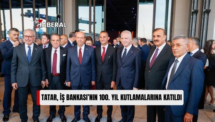 Cumhurbaşkanı Tatar, Türkiye İş Bankası’nın 100. Kuruluş Yıldönümü Etkinliğine Katıldı