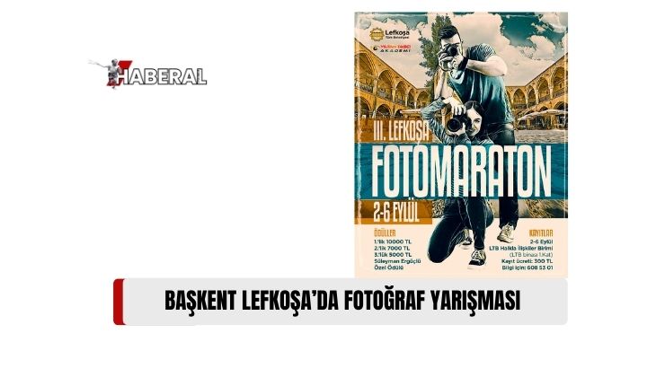 Fotomaraton Fotoğraf Yarışması, 7-8 Eylül Tarihlerinde Başkent Lefkoşa’da Yapılıyor