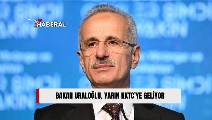 Türkiye Ulaştırma ve Altyapı Bakanı Abdülkadir Uraloğlu Yarın KKTC’ye Geliyor