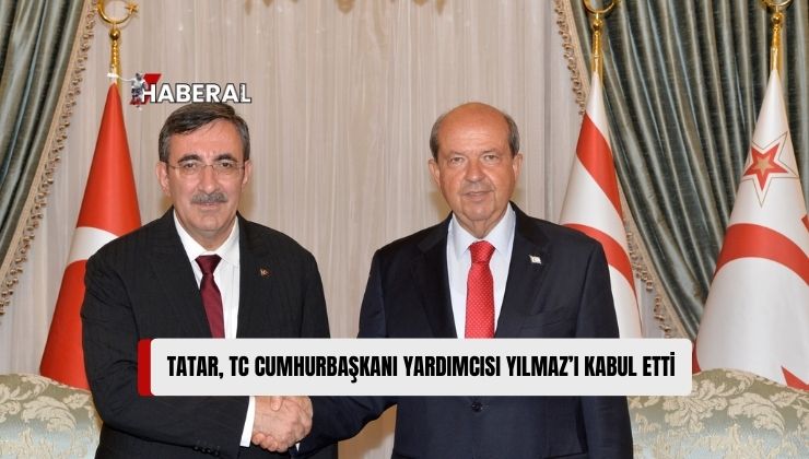 Cumhurbaşkanı Tatar, TC Cumhurbaşkanı Yardımcısı Cevdet Yılmaz’ı Kabul Etti