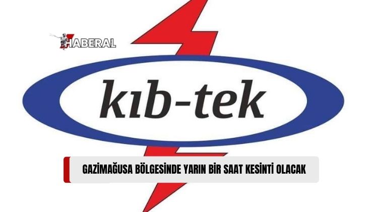 Gazimağusa Bölgesinde Bazı Yerlere Yarın Bir Saat Elektrik Verilemeyecek