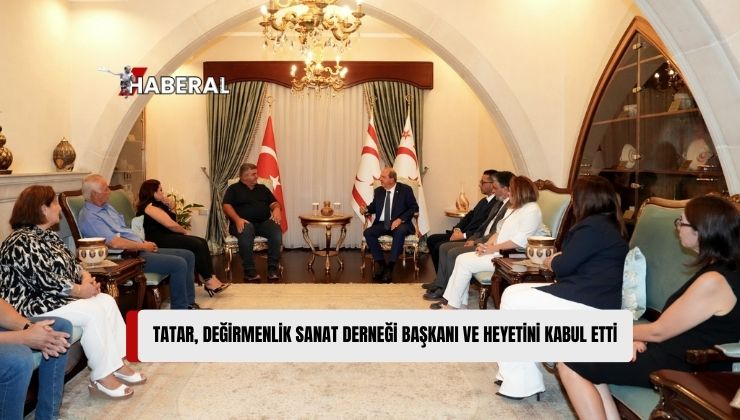 Cumhurbaşkanı Ersin Tatar, Değirmenlik Sanat Derneği Başkanı Mehmet Emin Baykal ve Yönetim Kurulu Üyelerini Kabul Etti