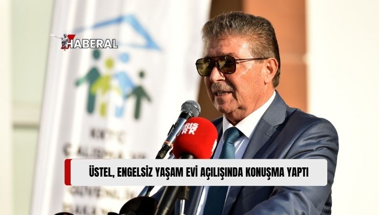 Üstel, Engelsiz Yaşam Evi’nin Açılışında Vurguladı: “Ülkemizin İhtiyaç Duyduğu Yasa, Proje, Reform Ne Varsa Bir Bir Hayata Geçireceğiz”