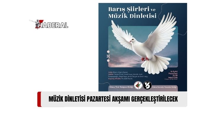 “Barış Şiirleri ve Müzik Dinletisi” Pazartesi Akşamı KTTB Lokali’nde Yer Alacak