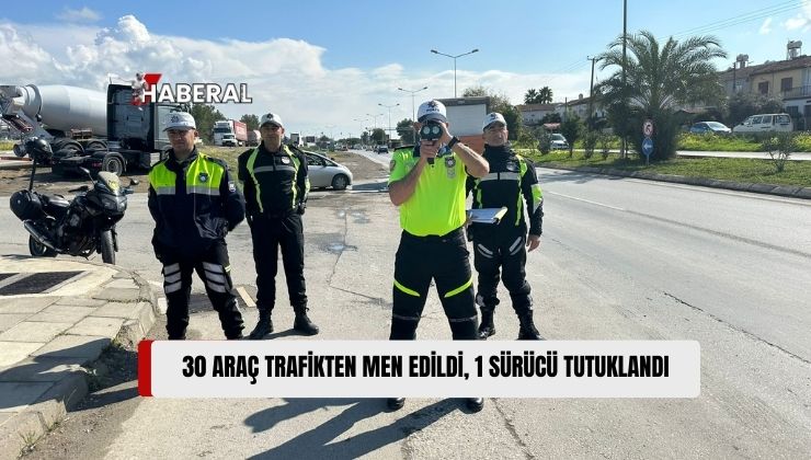 Ülke Genelinde Dün Yapılan Trafik Denetimlerinde 30 Araç Trafikten Men Edildi, Bir Sürücü de Tutuklandı