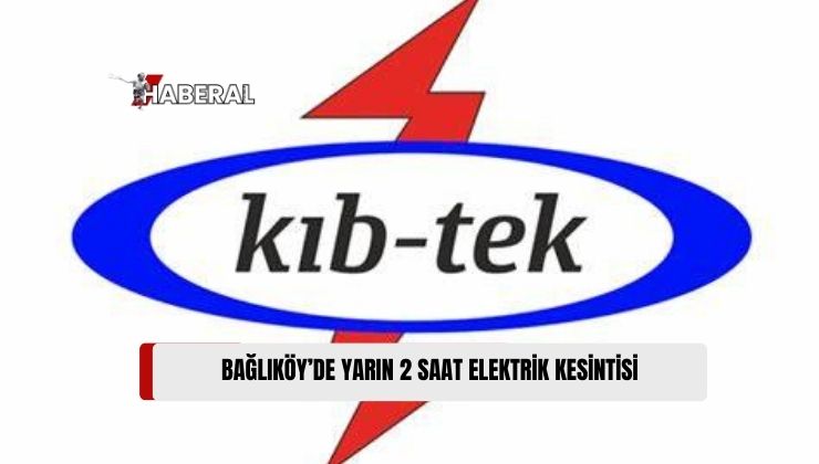 Kıbrıs Türk Elektrik Kurumu (Kıb-Tek), Aşağı Bağlıköy’de Yarın 2 Saatlik Elektrik Kesintisi Yapılacağını Duyurdu