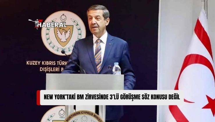 Ertuğruloğlu, Ay Sonu New York’taki BM Zirvesinde 3’lü Görüşmenin Söz Konusu Dahi Olmadığını, Olsa Olsa 4+1 Görüşme İhtimalinin Olduğunu Vurguladı