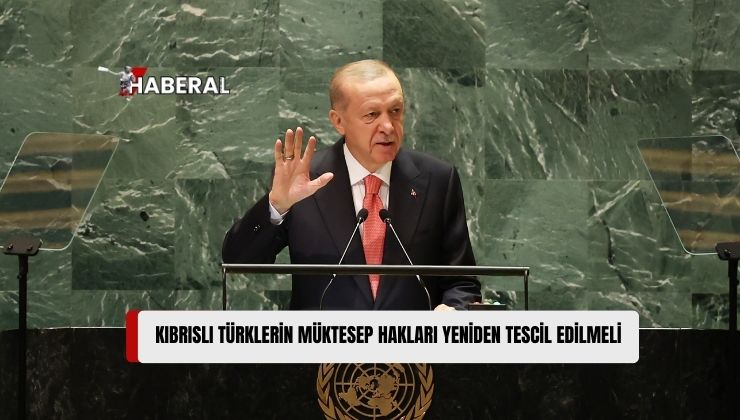 TC Cumhurbaşkanı Erdoğan, BM Genel Kurulu’nda KKTC’nin Tanıma Çağrısını Tekrarladı