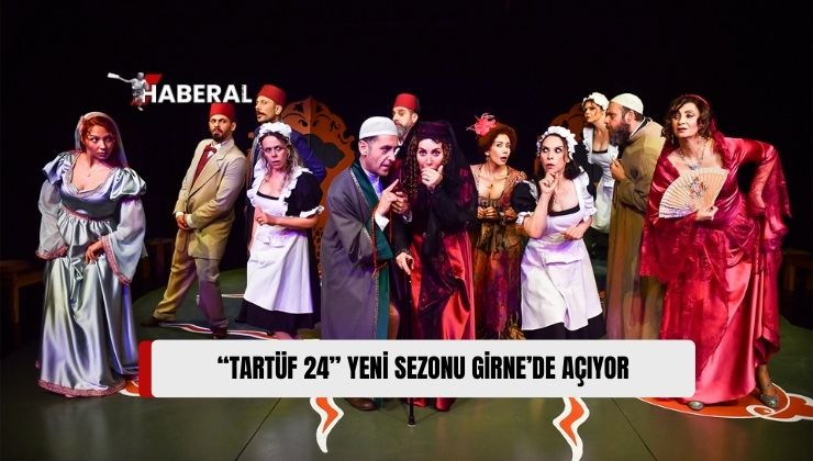 Girne Belediyesi, “Tartüf 24” Oyununu Sergileyecek