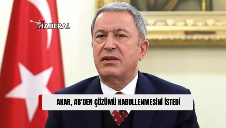 TBMM Milli Savunma Komisyonu Başkanı Akar’dan AB’ye “Kıbrıs’ta İki Devletli Çözümü Kabullenin” Çağrısı