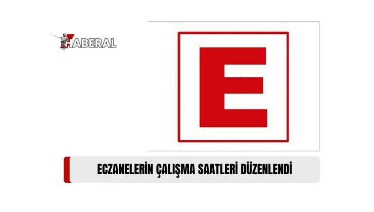 Eczanelerin, 16 Eylül 2024-21 Eylül 2025 Arasındaki Çalışma Saatleri Resmi Gazete’de Yayımlandı