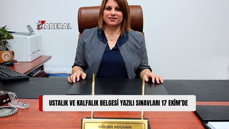 Çıraklık ve Meslek Eğitimi Yasası Uyarınca 17 Ekim Perşembe Günü Ustalık ve Kalfalık Belgesi Yazılı Sınavlarının Yapılacağı Bildirildi