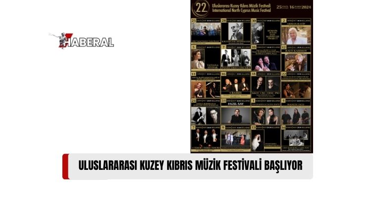 Kuzey Kıbrıs Müzik Derneği’nin Her Yıl düzenlediği Uluslararası Kuzey Kıbrıs Müzik Festivali’nin 22’ncisi, 25 Eylül’de Başlayacak