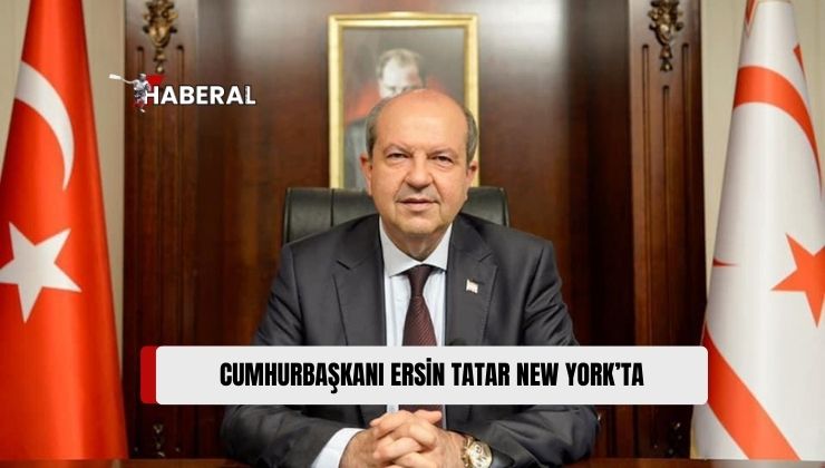 Cumhurbaşkanı Ersin Tatar, Birleşmiş Milletler 79. Genel Kurulu Kapsamında Temaslarda Bulunmak Üzere New York’a Vardı