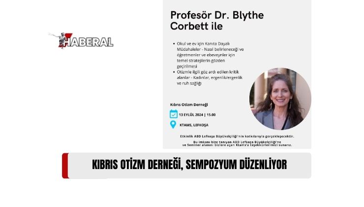 Kıbrıs Otizm Derneği Otizm Spektrum Bozukluğuyla İlgili Sempozyum Düzenliyor