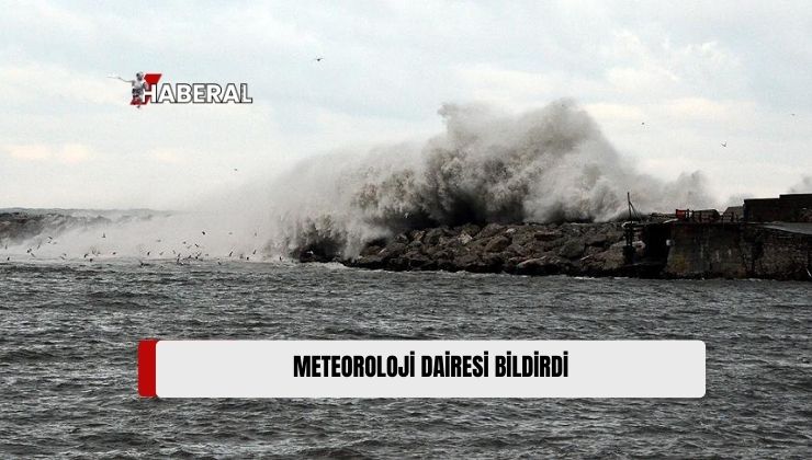 Meteoroloji: “Denizlerimizden Batı Taurus’da Fırtınamsı Rüzgar Bekleniyor”