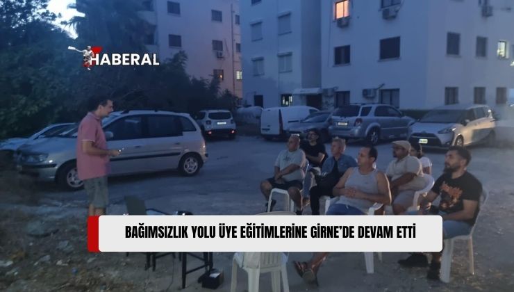 Bağımsızlık Yolu, Üye Eğitimlerine Girne’de Devam Edildiğini Bildirdi