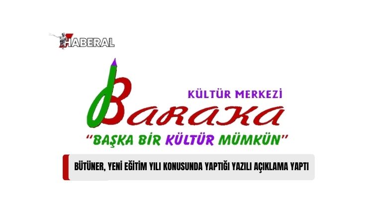 Baraka Kültür Merkezi: “Parasız, Bilimsel, Demokratik ve Laik Bir Eğitim Sistemi İçin Mücadeleye Devam Edeceğiz”