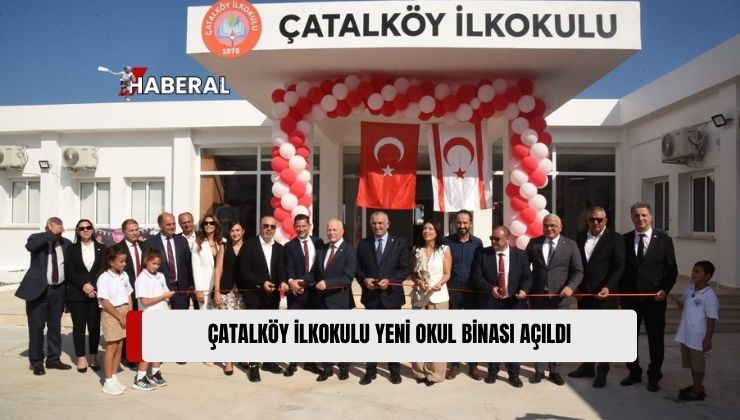 Çatalköy İlkokulu Yeni Okul Binası, Bugün Düzenlenen Törenle Açıldı