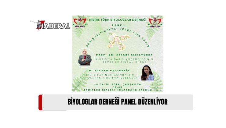 Biyologlar Derneği, Yarın “Barış İçin Çevre, Çevre İçin Barış” Temalı Panel Düzenliyor