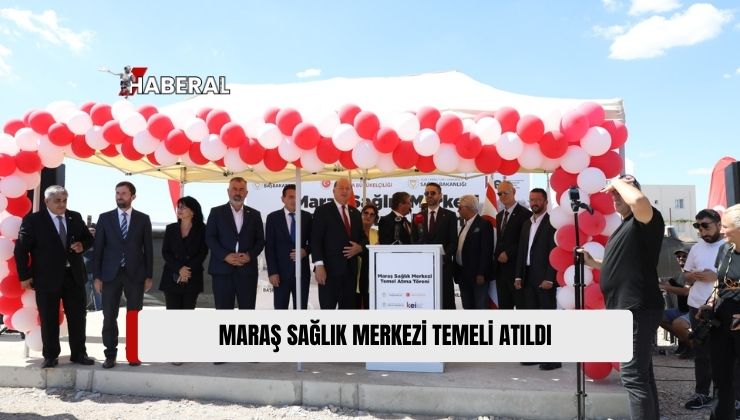 Gazimağusa’da, Maraş Bölgesi’ne İnşa Edilecek “Maraş Sağlık Merkezi” Temeli Bugün Düzenlenen Törenle Atıldı