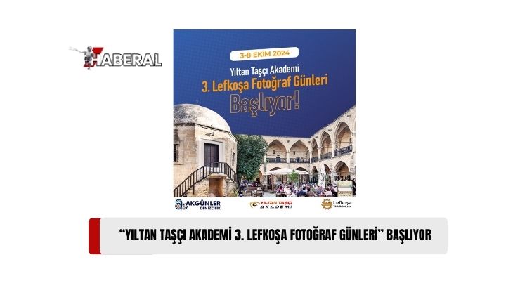 “Yıltan Taşçı Akademi 3. Lefkoşa Fotoğraf Günleri” 3 Ekim’de Başlıyor