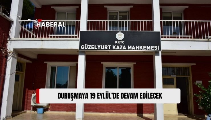 İddia Makamı Mahkemeye İki Tanık Dinletti, Duruşma 19 Eylül’de Devam Edecek