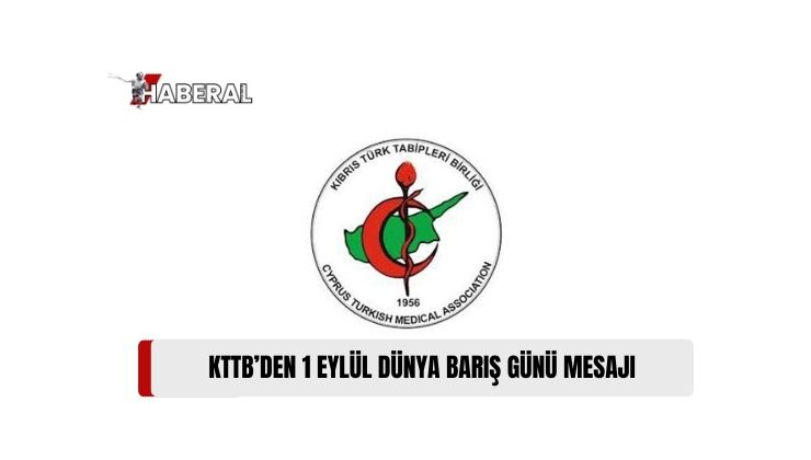 Kıbrıs Türk Tabipleri Birliği’nden “1 Eylül Dünya Barış Günü” Mesajı