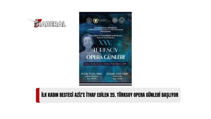 25. TÜRKSOY Opera Günleri, Bellapais Manastırı’ndaki Konser ile Başlayacak