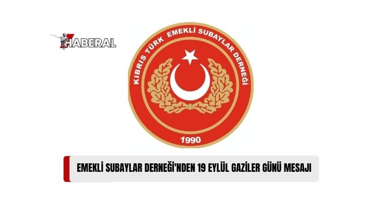 Kıbrıs Türk Emekli Subaylar Derneği, 19 Eylül Gaziler Günü Dolayısıyla Mesaj Yayımladı