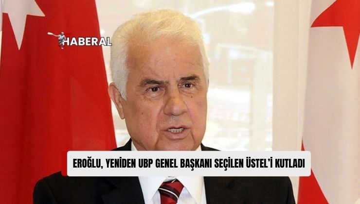 Üçüncü Cumhurbaşkanı Derviş Eroğlu, Hafta Sonu Yapılan Kurultayda Yeniden UBP Genel Başkanı Seçilen Başbakan Ünal Üstel’i Kutladı