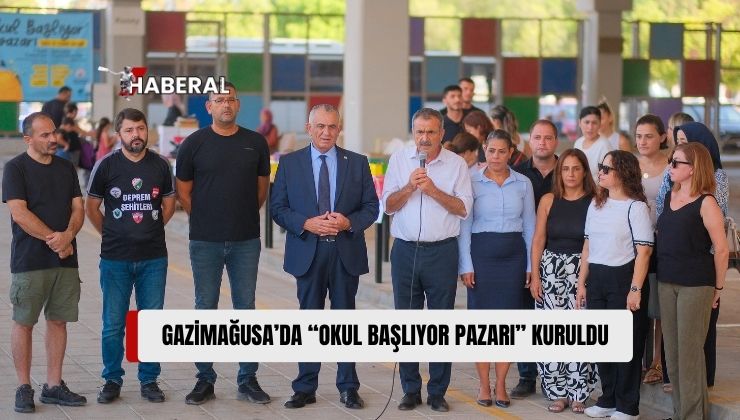 Gazimağusa Belediyesi’nin Bu Yıl İkincisini Düzenlediği “Okul Başlıyor Pazarı” Bugün Perşembe Pazarı Alanında Kuruldu