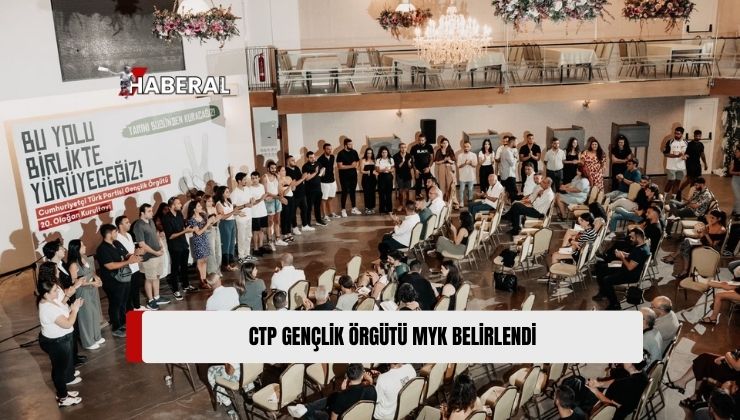 Cumhuriyetçi Türk Partisi (CTP) Gençlik Örgütü Merkez Yürütme Kurulu (MYK) Belirlendi