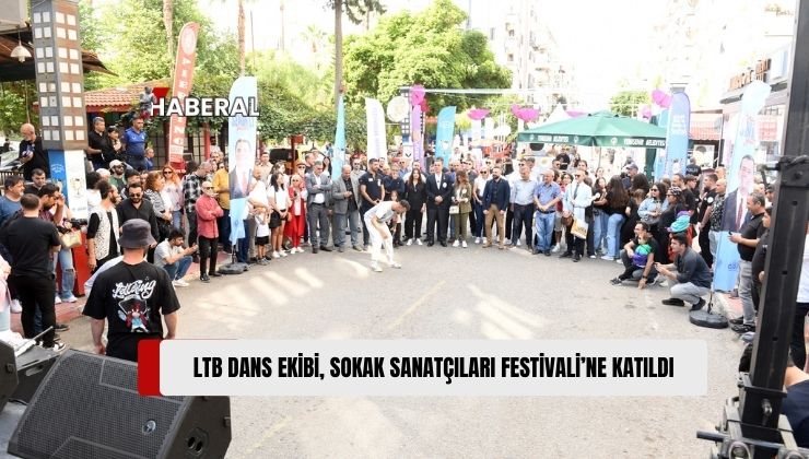 LTB Dans Ekibi Uluslararası Mersin Kushimoto Sokak Sanatçıları Festivali’nde Yer Aldı