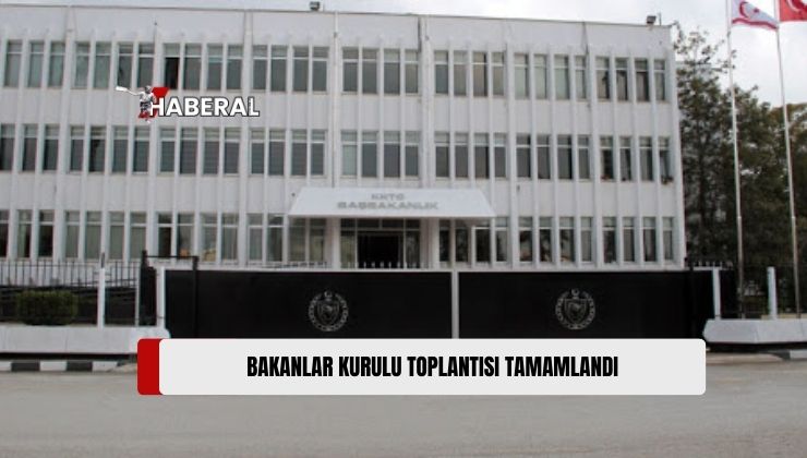 Bakanlar Kurulu Toplantısı, Dün Saat 18.00 Sıralarında Tamamlandı