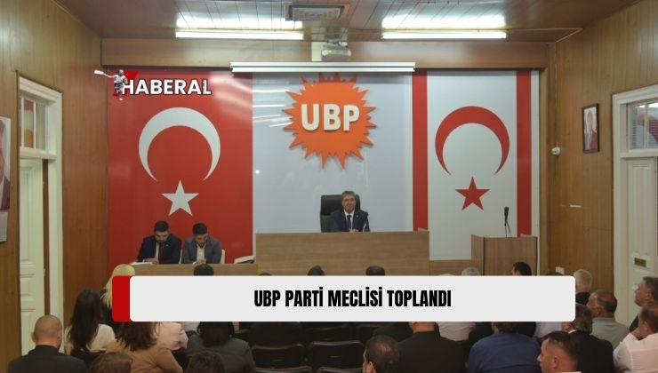 UBP, UBP Genel Başkanı ve Başbakan Ünal Üstel Başkanlığında Toplandı