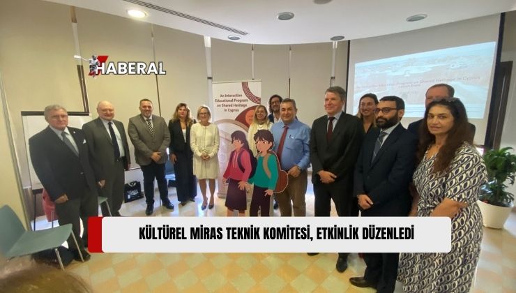 Kültürel Miras Teknik Komitesi, İnteraktif Eğitim Platformu’nun Tamamlanması Vesilesiyle Bir Etkinlik Düzenledi