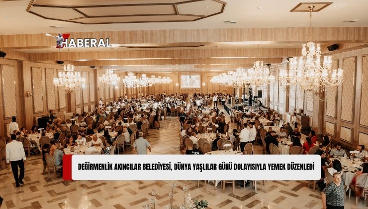 Değirmenlik Akıncılar Belediyesi, Dünya Yaşlılar Günü Dolayısıyla 65 Yaş Üstü Bireylere Yemek Düzenledi