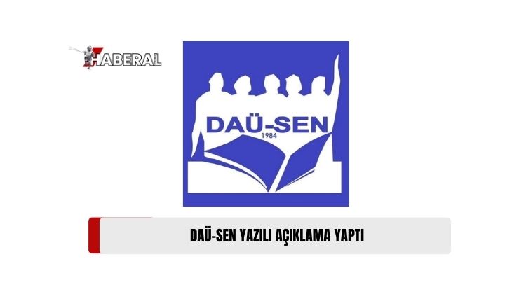 DAÜ-SEN, DAÜ Genel Sekreteri Kadrosuna Vekaleten Atama Yapılmasını Eleştirdi